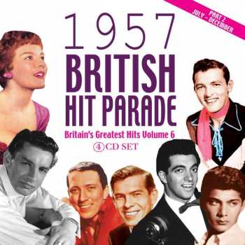 4CD/Box Set Various: 1957 British Hit Parade - Britain's Greatest Hits Volume 6 - Part 2 - July - December