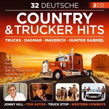2CD Various: 32 Deutsche Country & Trucker Hits