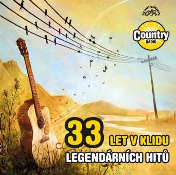2CD Various: 33 Let V Klidu - 33 Legendárních Hitů Country Radia