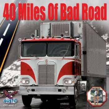 Album Various: 40 Miles Of Bad Road