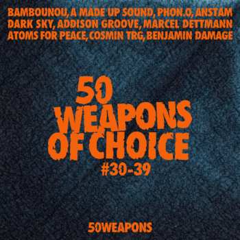 Album Various: 50 Weapons Of Choice #30-39