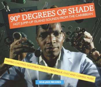 2CD Various: 90° Degrees Of Shade (Hot Jump-Up Island Sounds From The Caribbean)
