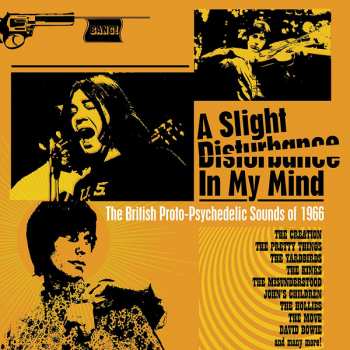 3CD/Box Set Various: A Slight Disturbance In My Mind: The British Proto-Psychedelic Sounds of 1966