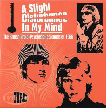3CD/Box Set Various: A Slight Disturbance In My Mind: The British Proto-Psychedelic Sounds of 1966