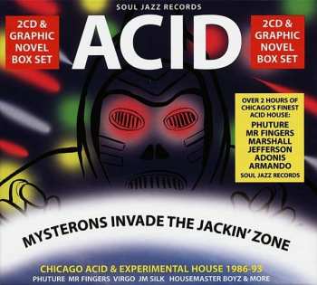 2CD Various: Acid: Mysterons Invade The Jackin' Zone (Chicago Acid & Experimental House 1986-93)