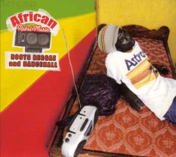 CD Various: African Rebel Music - Roots Reggae And Dancehall