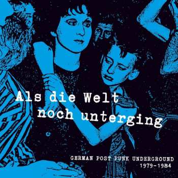 LP Various: Als Die Welt Noch Unterging