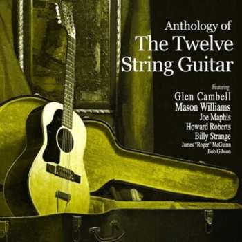 Album Various: Anthology Of The Twelve String Guitar