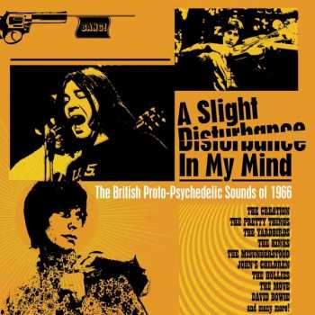 3CD/Box Set Various: A Slight Disturbance In My Mind: The British Proto-Psychedelic Sounds of 1966