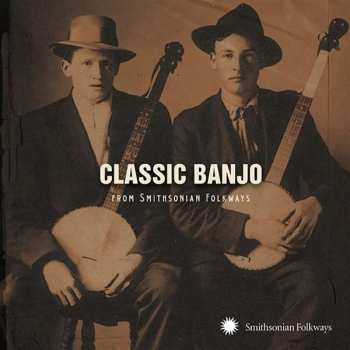 CD Various: Classic Banjo (From Smithsonian Folkways)