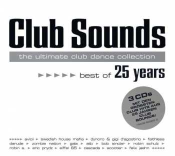 3CD Various: Club Sounds - The Ultimate Club Dance Collection - Best Of 25 Years