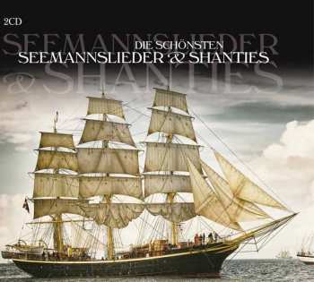 2CD Various: Die SchÖnsten Seemannslieder & Shanties