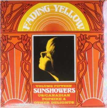LP Various: Fading Yellow Volume Fifteen: Sunshowers (US/Canadian Popsike & Other Delights) LTD | NUM