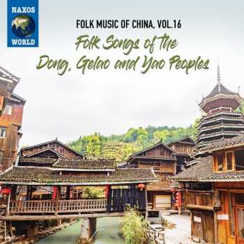 CD Yao: Folk Songs Of The Dong, Gelao and Yao Peoples