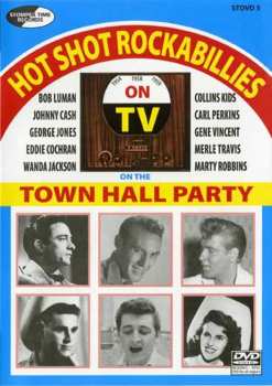 DVD Various: Hot Shot Rockabillies On The Town Hall Parties