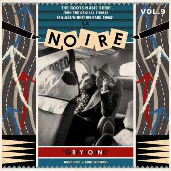 LP Various: La Noire Vol. 9 - Greyhound