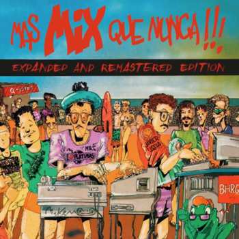 2CD Mike Platinas & Javier Ussia: Mas Mix Que Nunca!!! (Expanded And Remastered Edition)