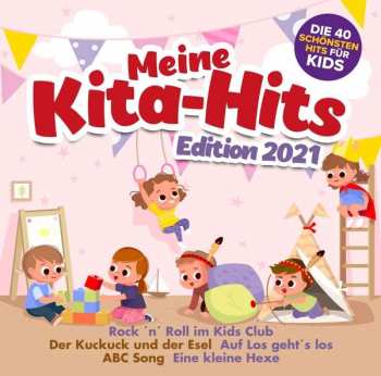 2CD Various: Meine Kita Hits Edition 2021: Die 40 Schönsten Hits Für Kids
