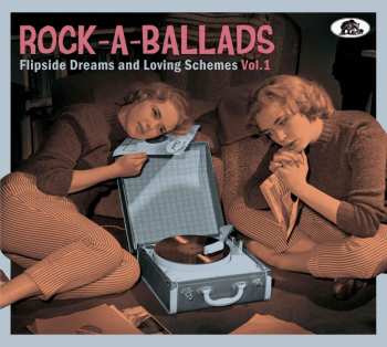 Album Various: Rock-a-ballads - Flipside Dreams And Loving Scheme