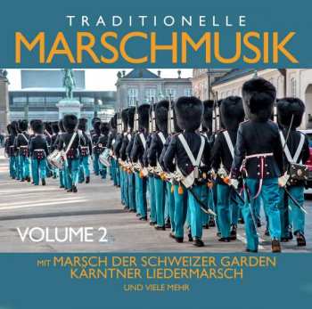CD Various: Traditionelle Marschmusik Vol.2