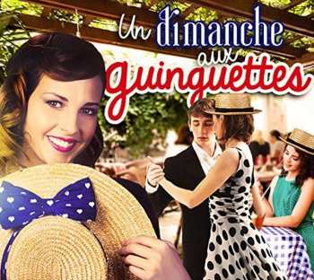 Album Various Artists: Un Dimanche Aux Guinguettes