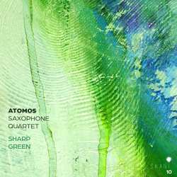 CD Various: Atomos Saxophone Quartet - Sharp Green