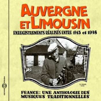 Album Various: Auvergne Et Limousin (Enregistrements Réalisés Entre 1913 Et 1998)