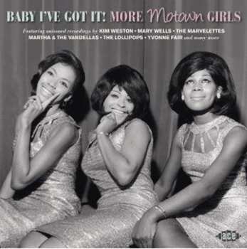 CD Various: Baby Iʼve Got It (More Motown Girls)