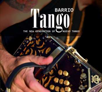 Album Various: Barrio Tango
