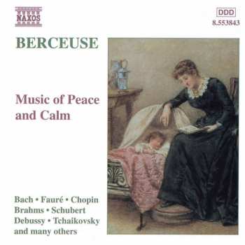 Album Various: Berceuse Music Of Peace And Calm