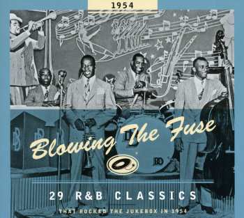 CD Various: Blowing The Fuse 1954 - 29 R&B Classics That Rocked The Jukebox In 1954