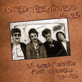 CD Various: Bored Teenagers Vol.16: 28 Great British Punk Originals '77-'82