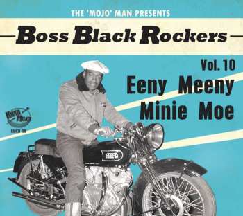 CD Various:  Boss Black Rockers Vol. 10: Eeny Meeny Minie Moe