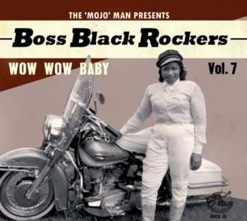 CD Various:  Boss Black Rockers Vol. 7: Wow Wow Baby 