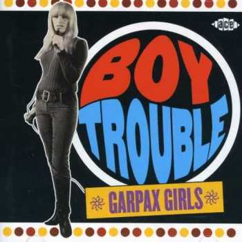 CD Various: Boy Trouble - Garpax Girls