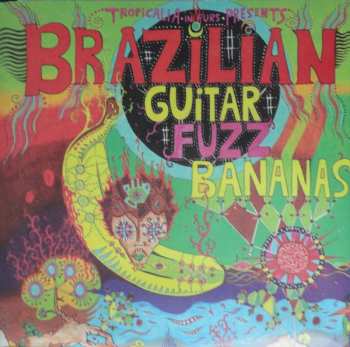 2LP Various: Brazilian Guitar Fuzz Bananas