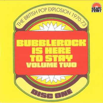 3CD/Box Set Various: Bubblerock Is Here To Stay Volume Two - The British Pop Explosion 1970-73