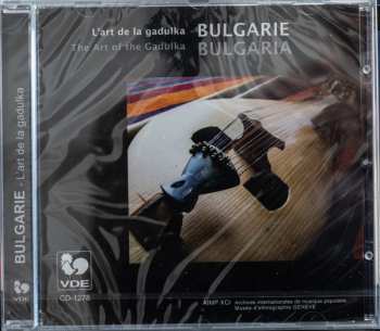 CD Various: Bulgarie: L'Art De La Gadulka = Bulgaria: The Art Of The Gadulka