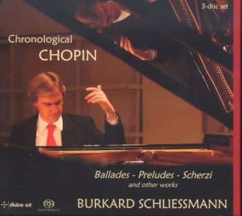 3SACD Various: Burkard Schliessmann - Chronological Chopin