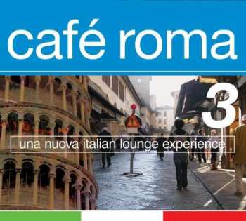 2CD Various: Café Roma 3 - Una Nuova Italian Lounge Experience