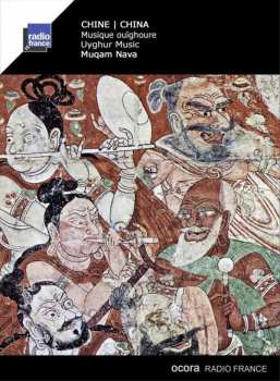CD Various: Chine: Musique Ouïghoure = China: Uyghur Music -  Muqam Nava