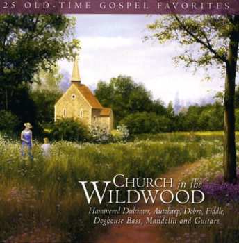 Album Various: Church In The Wildwood