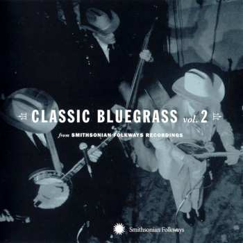 CD Various: Classic Bluegrass Vol. 2 (From Smithsonian Folkways Recordings)