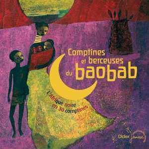 CD Various: Comptines Et Berceuses Du Baobab - L'Afrique Noire En 30 Comptines