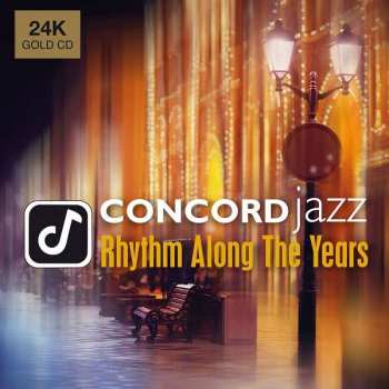 CD Various: Concord Jazz - Rhythm Along The Years