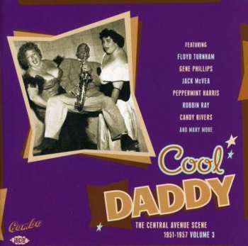 CD Various: Cool Daddy - The Central Avenue Scene - 1951-1957 Volume 3