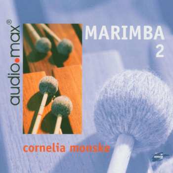 CD Various: Cornelia Monske - Marimba 2