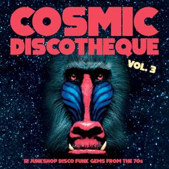 LP Various: Cosmic Discotheque Vol.3