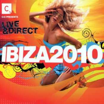 Album Various: Cr2 Presents Live & Direct: Ibiza 2010