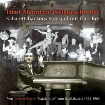 CD Various: Curt Bry: Fünf Minuten Weltgeschichte